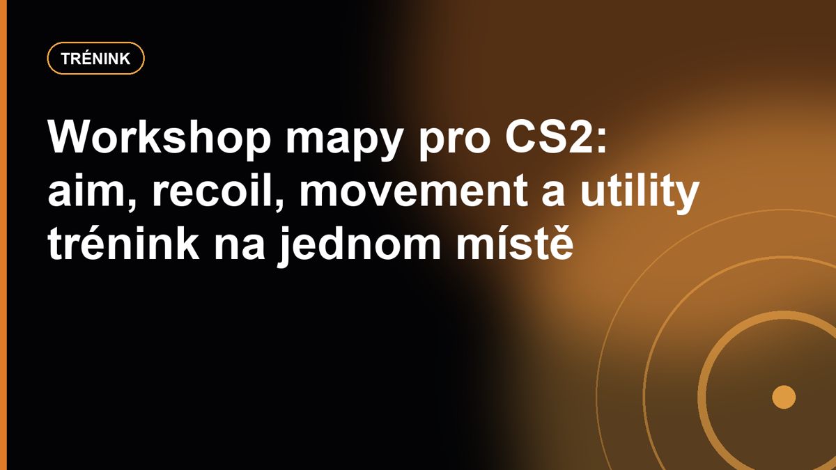 Workshop mapy pro CS2: aim, recoil, movement a utility trénink na jednom místě