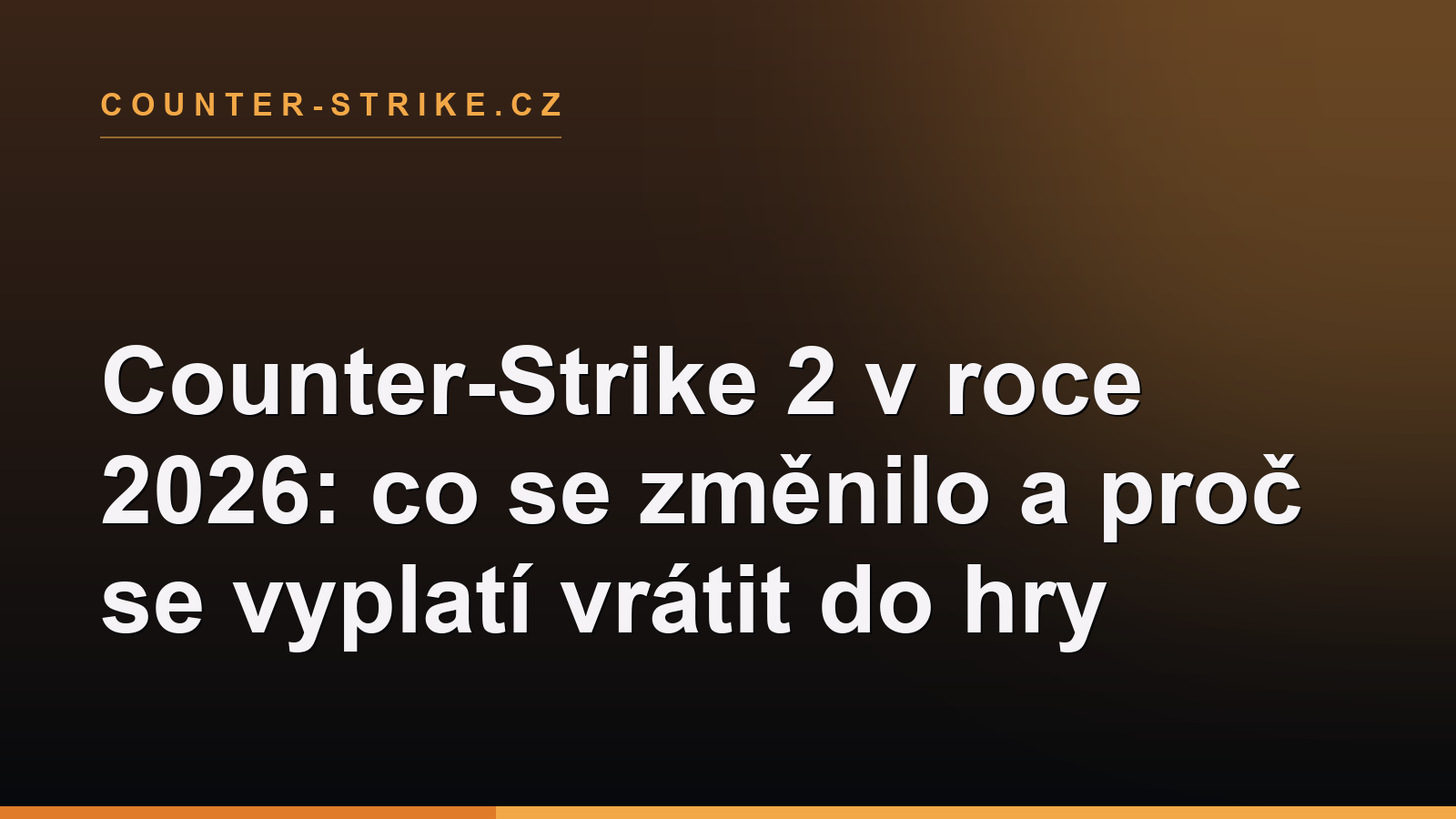 Counter-Strike 2 v roce 2026: co se změnilo a proč se vyplatí vrátit do hry