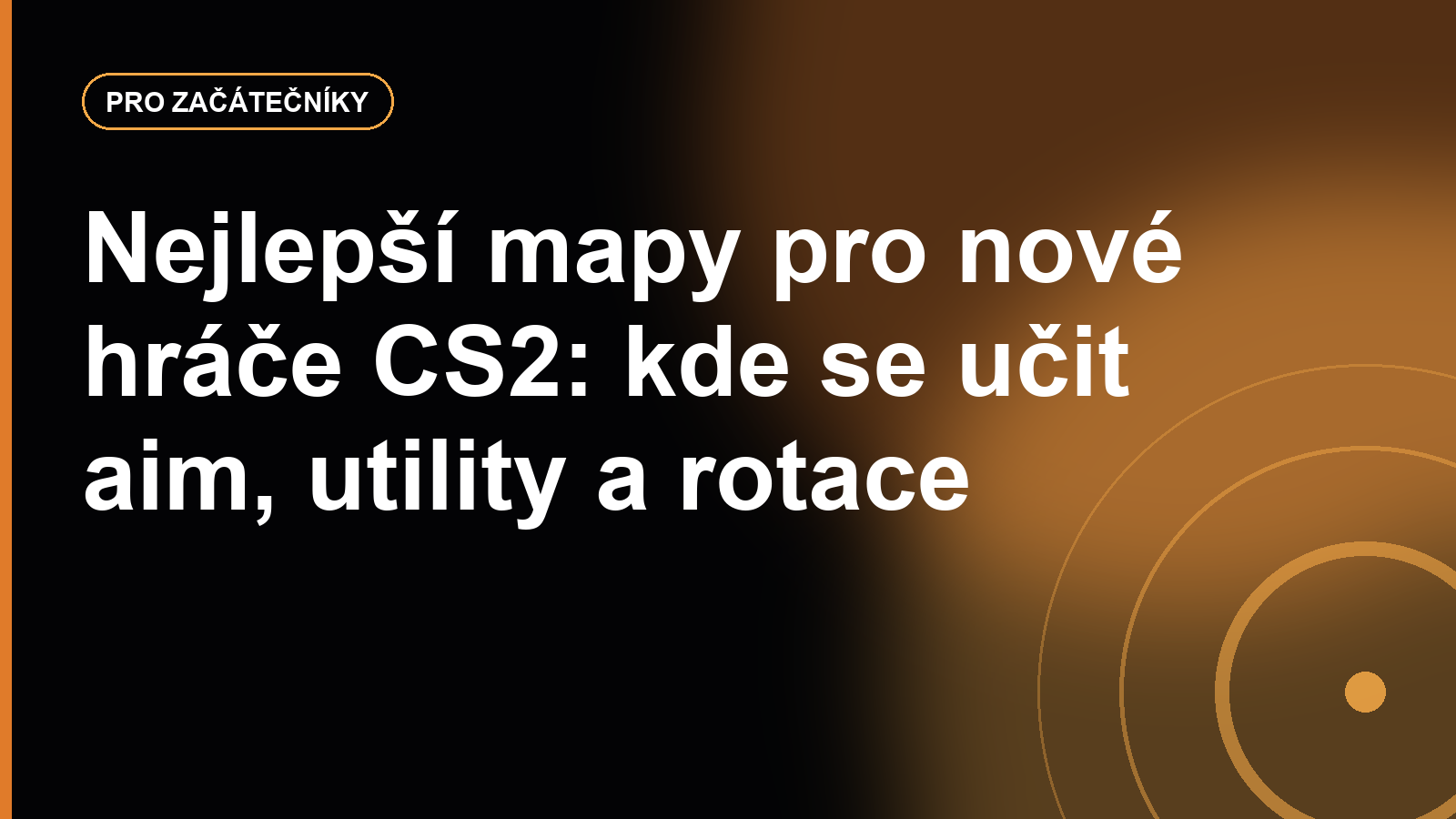 Nejlepší mapy pro nové hráče CS2: kde se učit aim, utility a rotace