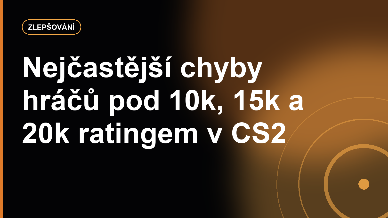 Nejčastější chyby hráčů pod 10k, 15k a 20k ratingem v CS2