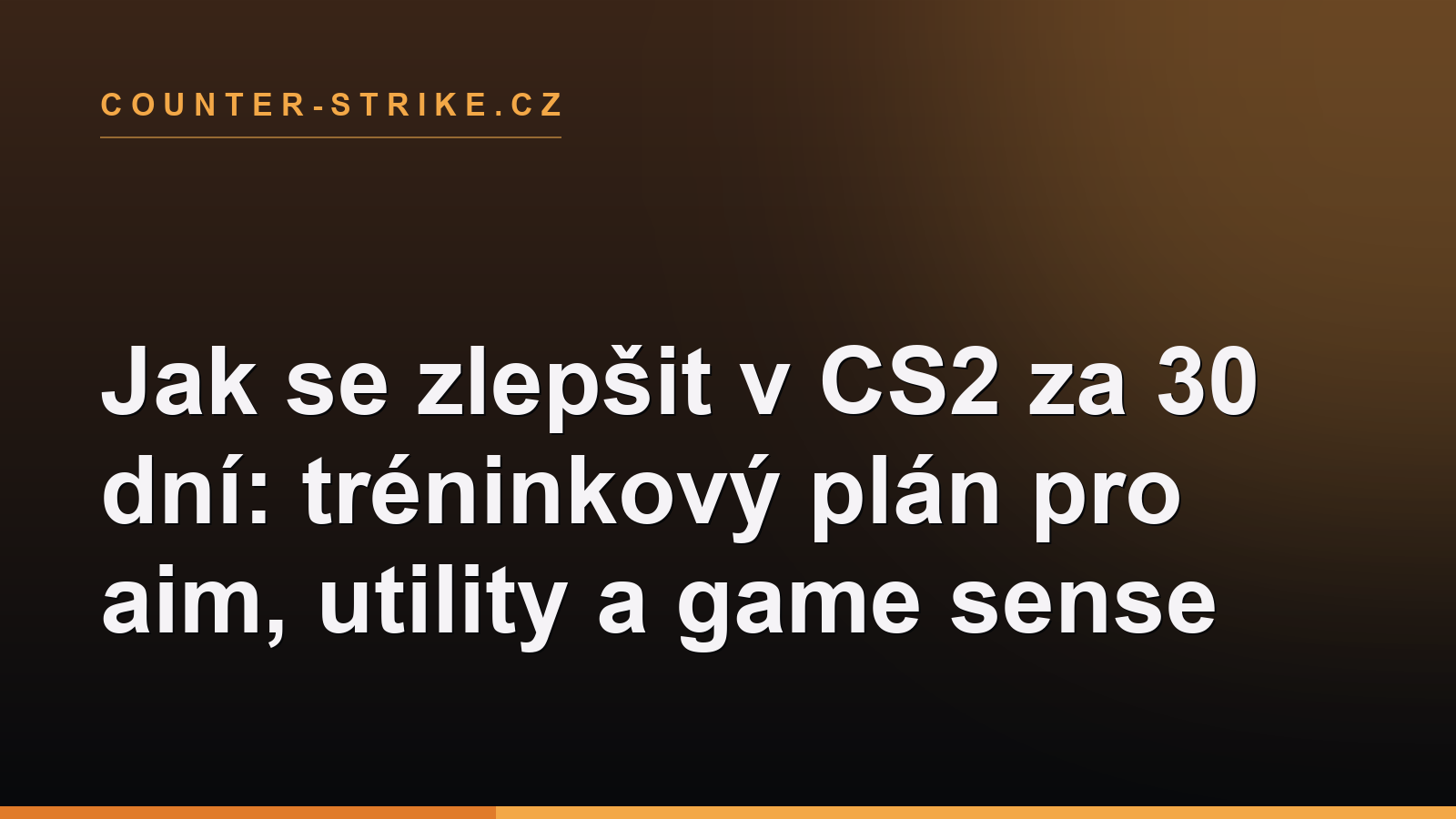 Jak se zlepšit v CS2 za 30 dní: tréninkový plán pro aim, utility a game sense